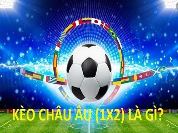 Bí quyết chơi kèo châu Âu luôn thắng lớn tại nhà cái SV66 5 Thế nào là kèo châu Âu?
